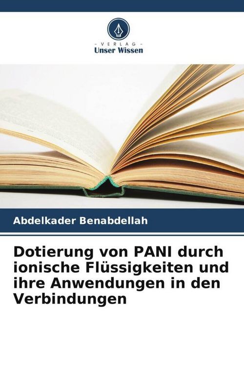 Produktbild: Dotierung von PANI durch ionische Fl&uuml;ssigkeiten und ihre Anwendungen in den Verbindungen