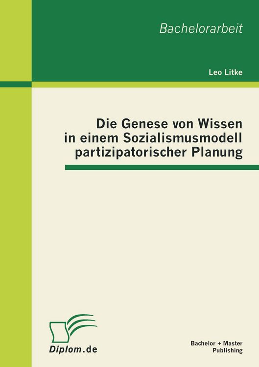 Produktbild: Die Genese von Wissen in einem Sozialismusmodell partizipatorischer Planung