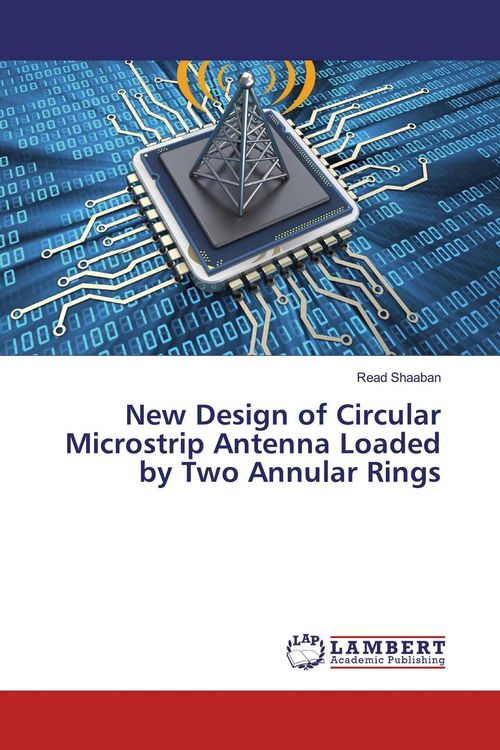 Produktbild: New Design of Circular Microstrip Antenna Loaded by Two Annular Rings