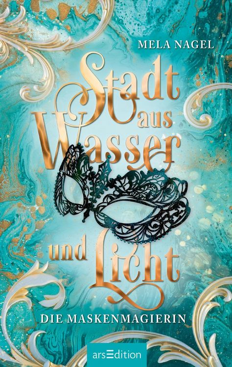 Produktbild: Stadt aus Wasser und Licht &ndash; Die Maskenmagierin (Stadt aus Wasser und Licht 1)