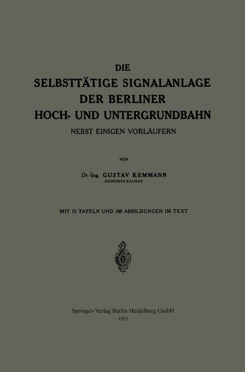 Produktbild: Die Selbstt&auml;tige Signalanlage der Berliner Hoch- und Untergrundbahn