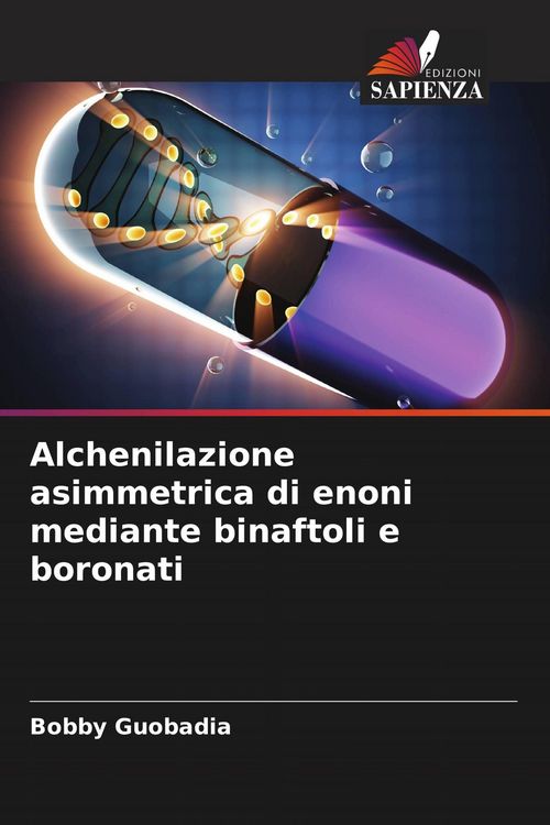 Produktbild: Alchenilazione asimmetrica di enoni mediante binaftoli e boronati