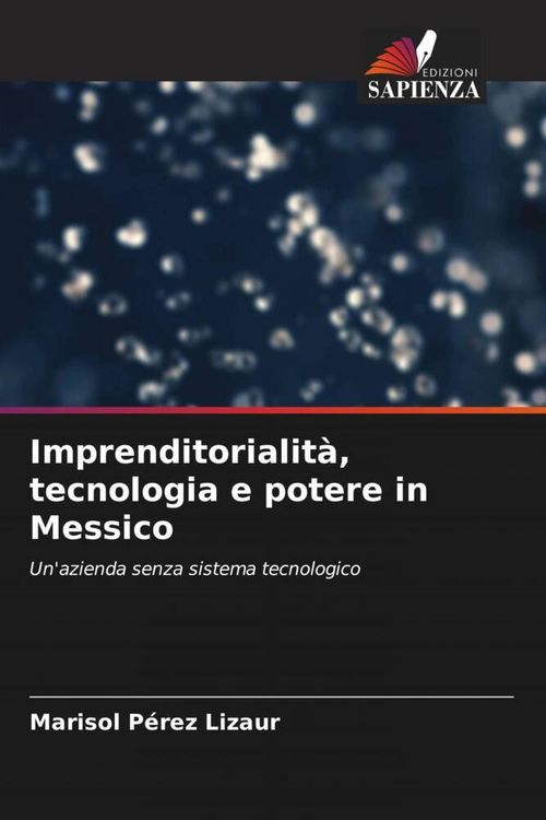Produktbild: Imprenditorialit&agrave;, tecnologia e potere in Messico