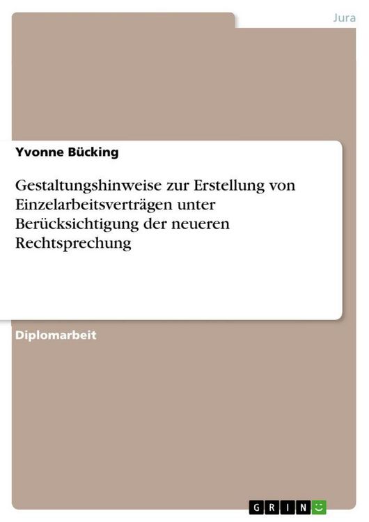 Produktbild: Gestaltungshinweise zur Erstellung von Einzelarbeitsvertr&auml;gen unter Ber&uuml;cksichtigung der neueren Rechtsprechung