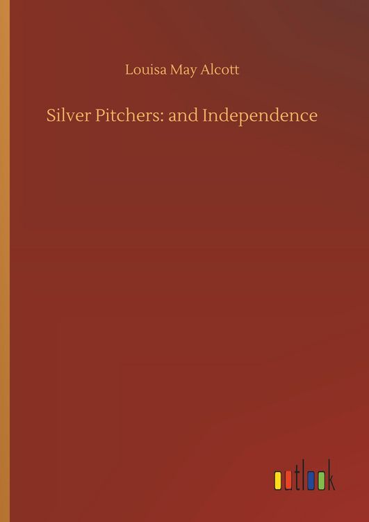 Produktbild: Silver Pitchers: and Independence