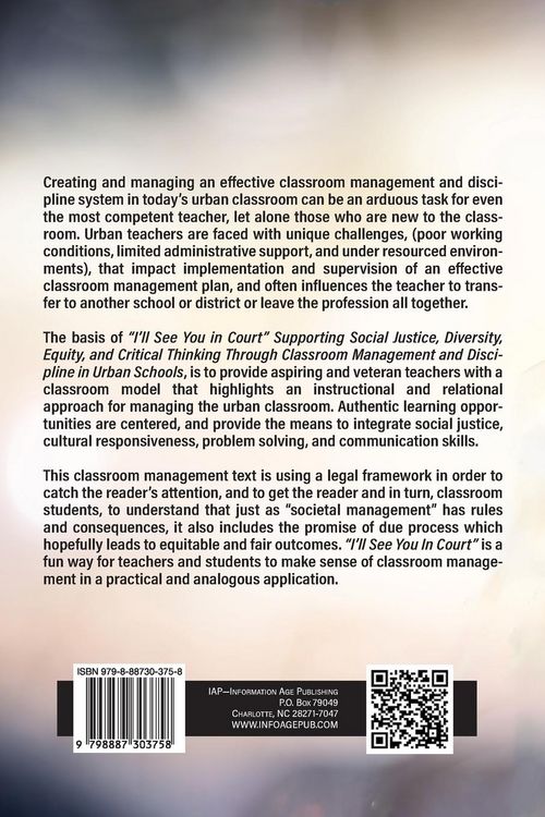 Produktbild: "I'll See You in Court" Supporting Social Justice, Diversity, Equity, and Critical Thinking Through Classroom Management and Discipline in Urban Schoo