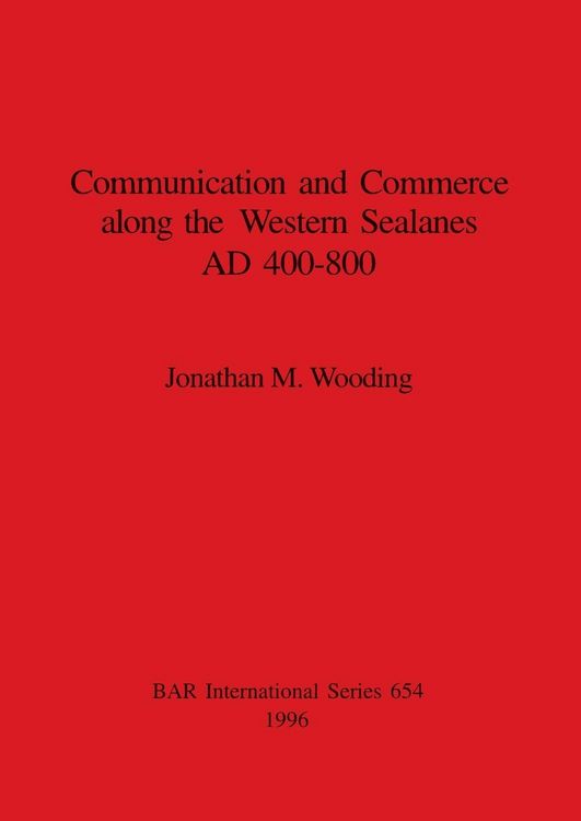 Produktbild: Communication and Commerce along the Western Sealanes AD 400-800