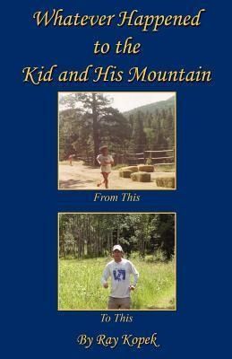 Produktbild: Whatever Happened to the Kid and His Mountain