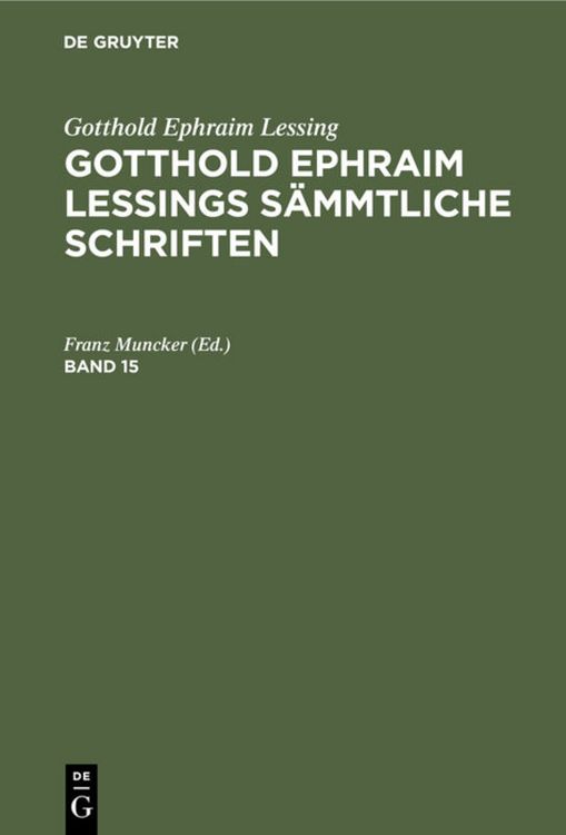 Produktbild: Gotthold Ephraim Lessings S&auml;mmtliche Schriften. Band 15