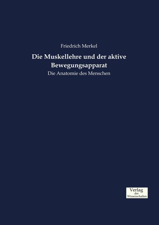 Produktbild: Die Muskellehre und der aktive Bewegungsapparat