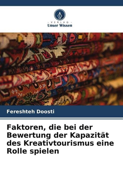 Produktbild: Faktoren, die bei der Bewertung der Kapazit&auml;t des Kreativtourismus eine Rolle spielen