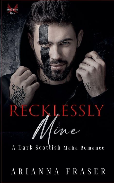 Produktbild: Recklessly Mine _ A Dark Scottish Mafia Romance