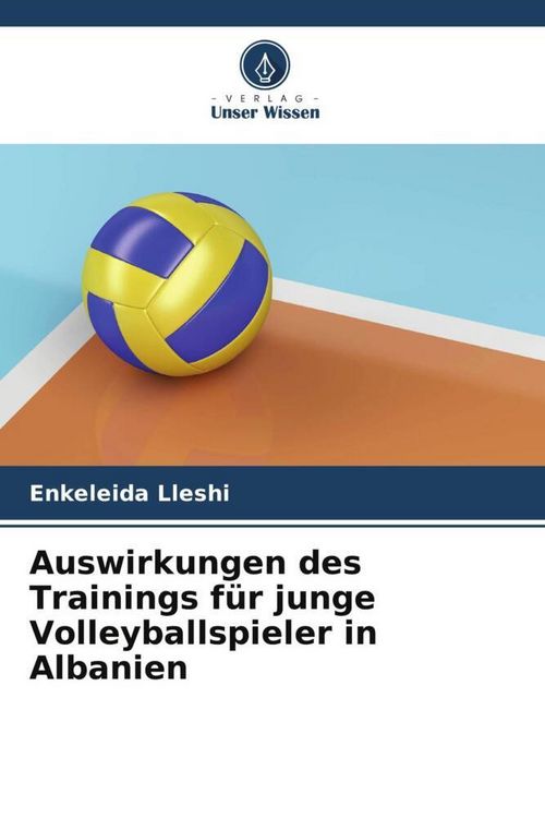 Produktbild: Auswirkungen des Trainings f&uuml;r junge Volleyballspieler in Albanien