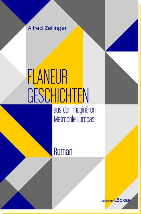 Produktbild: Flaneurgeschichten aus der imagin&auml;ren Metropole Europas