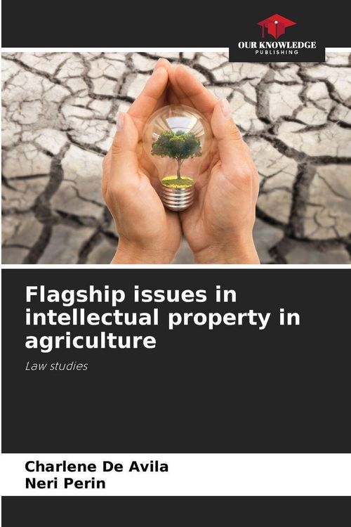 Produktbild: Flagship issues in intellectual property in agriculture