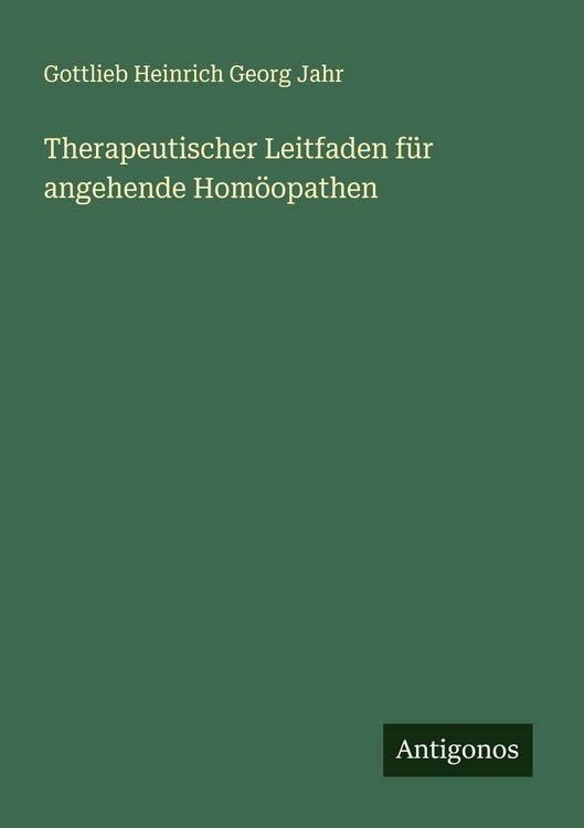 Produktbild: Therapeutischer Leitfaden f&uuml;r angehende Hom&ouml;opathen