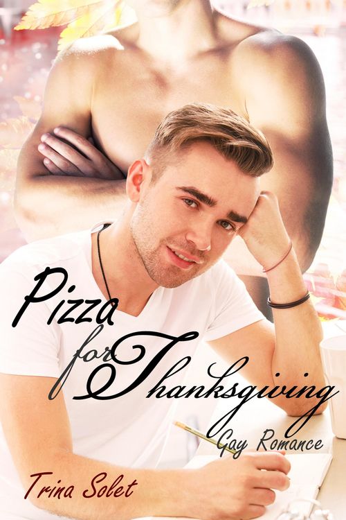 Produktbild: Pizza for Thanksgiving (Gay Romance)