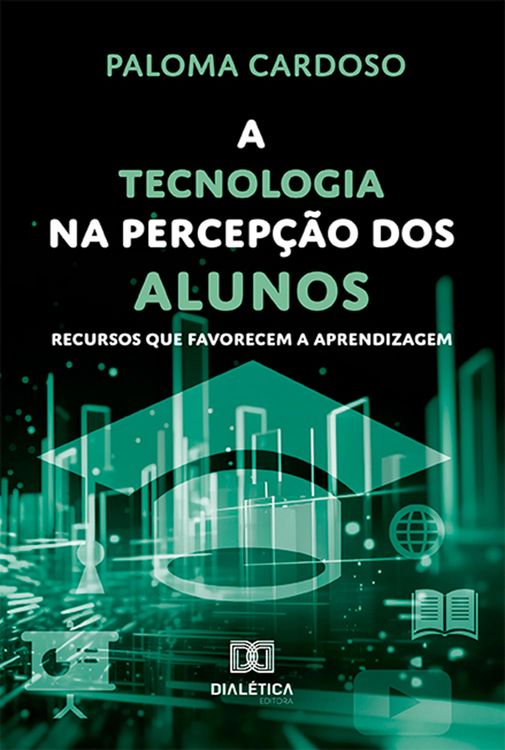 Produktbild: A tecnologia na percep&ccedil;&atilde;o dos alunos