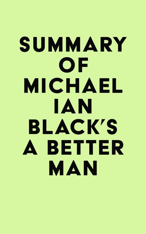 Produktbild: Summary of Michael Ian Black's A Better Man