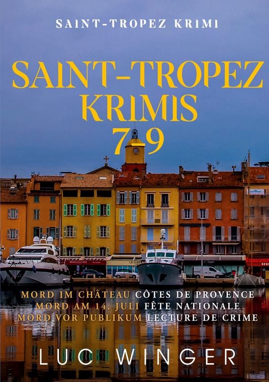 Produktbild: Sammelband: Saint-Tropez Krimis 7 - 9