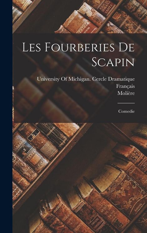Produktbild: Les Fourberies De Scapin: Comedie
