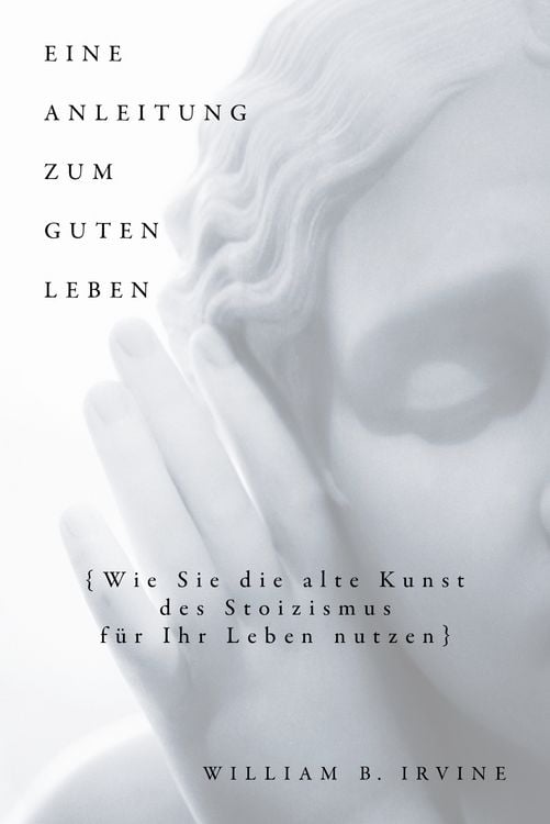 Produktbild: Eine Anleitung zum guten Leben