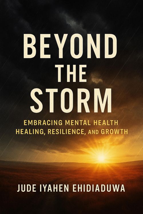 Produktbild: "Beyond the Storm: Embracing Mental Health, Healing, Resilience and Growth"