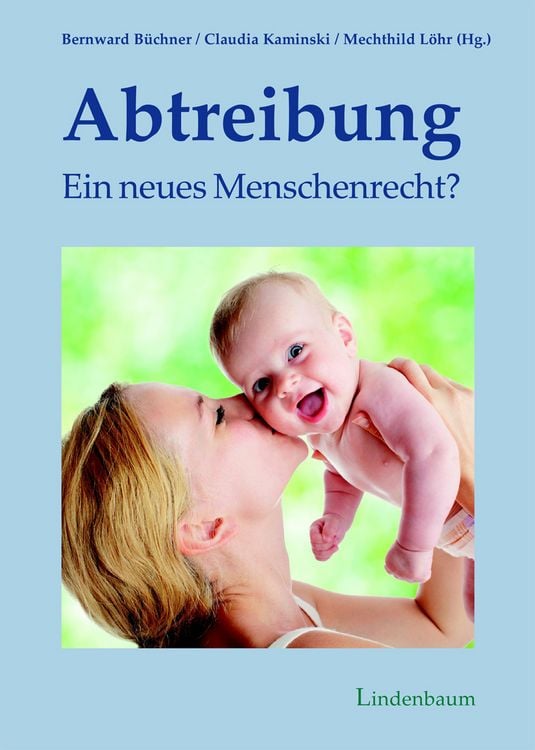 Produktbild: Abtreibung &ndash; ein neues Menschenrecht?
