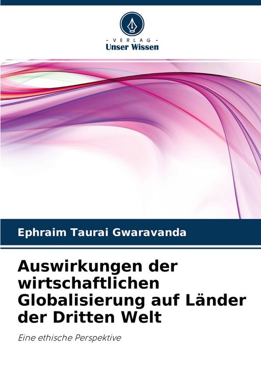 Produktbild: Auswirkungen der wirtschaftlichen Globalisierung auf L&auml;nder der Dritten Welt