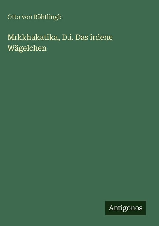 Produktbild: Mrkkhakatika, D.i. Das irdene W&auml;gelchen