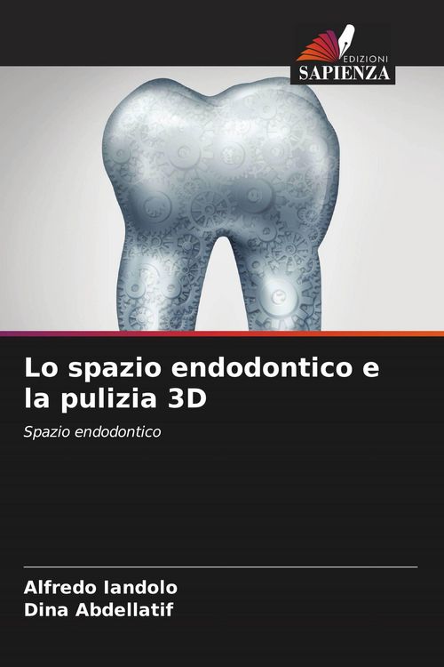 Produktbild: Lo spazio endodontico e la pulizia 3D