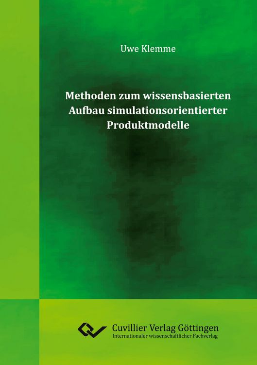 Produktbild: Methoden zum wissensbasierten Aufbau simulationsorientierter Produktmodelle