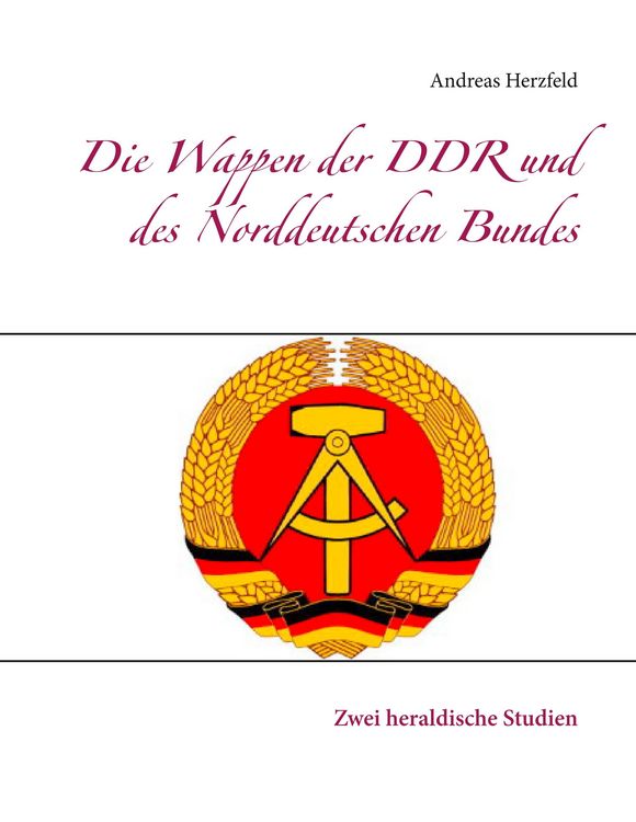 Produktbild: Die Wappen der DDR und des Norddeutschen Bundes