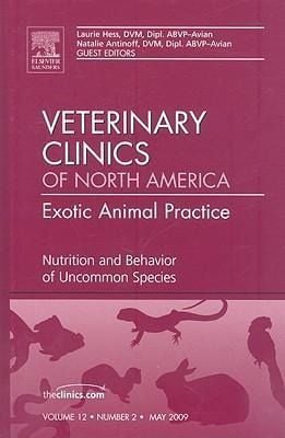 Produktbild: Nutrition and Behavior of Uncommon Species, an Issue of Veterinary Clinics: Exotic Animal Practice