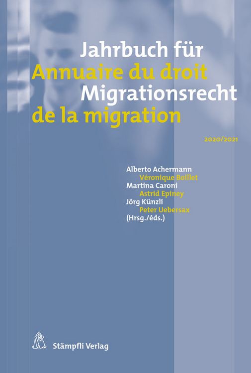 Produktbild: Jahrbuch f&uuml;r Migrationsrecht 2020/2021 Annuaire du droit de la migration 2020/2021