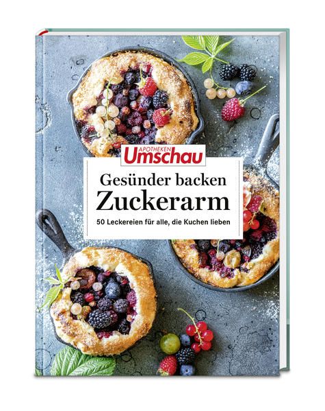 Produktbild: Apotheken Umschau: Gesünder backen – zuckerarm