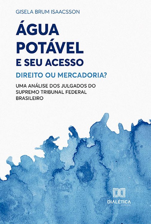 Produktbild: &Aacute;gua Pot&aacute;vel e seu Acesso: Direito ou Mercadoria?
