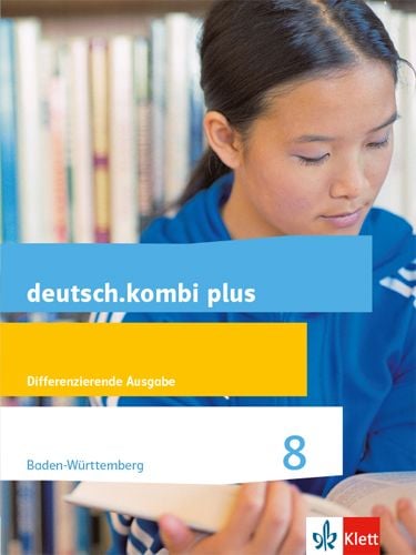 Produktbild: Deutsch.kombi plus. Sch&uuml;lerbuch 8 Schuljahr. Ausgabe f&uuml;r Baden-W&uuml;rttemberg