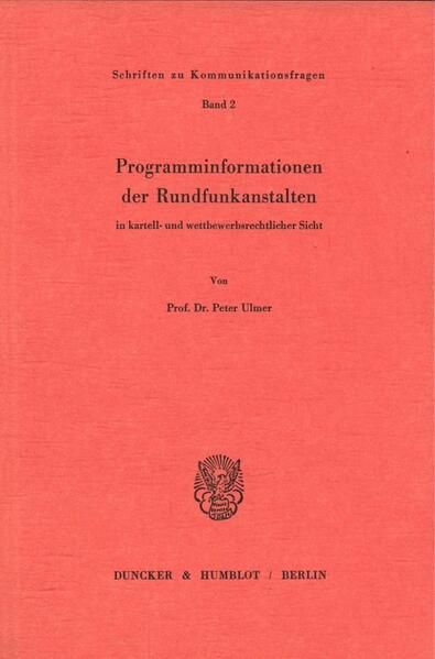 Produktbild: Programminformationen der Rundfunkanstalten in kartell- und wettbewerbsrechtlicher Sicht.