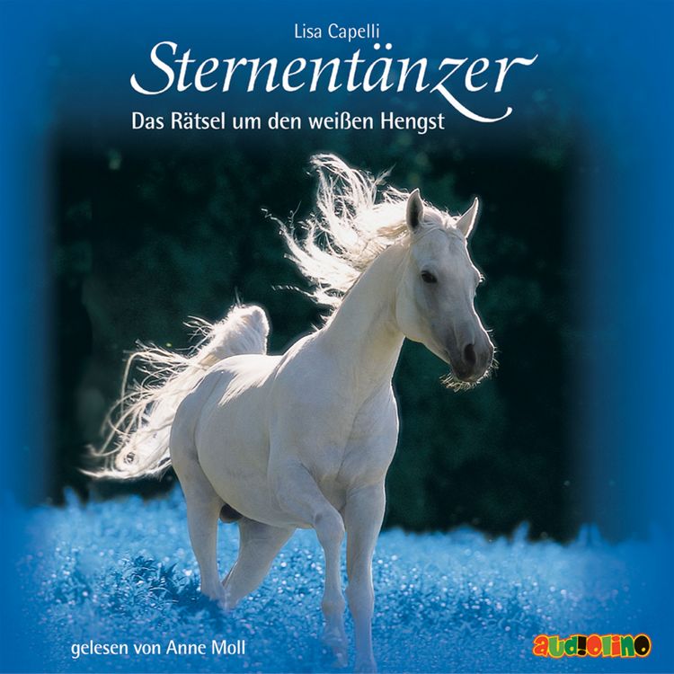 Produktbild: Sternent&auml;nzer (1): Das R&auml;tsel um den wei&szlig;en Hengst