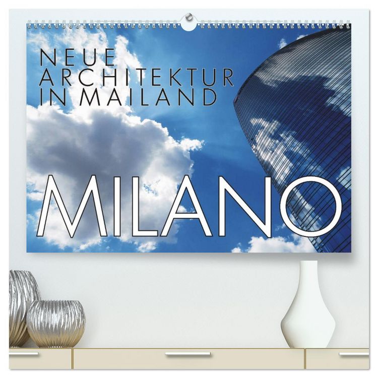 Produktbild: Neue Architektur in Mailand (hochwertiger Premium Wandkalender 2026 DIN A2 quer), Kunstdruck in Hochglanz