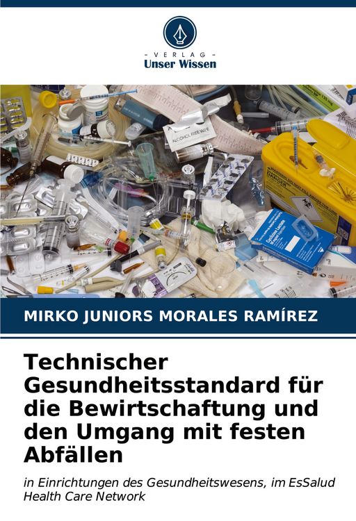 Produktbild: Technischer Gesundheitsstandard f&uuml;r die Bewirtschaftung und den Umgang mit festen Abf&auml;llen