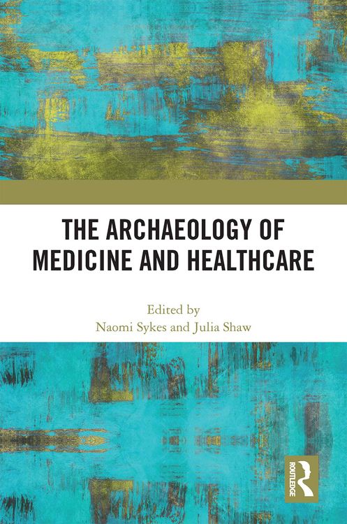 Produktbild: The Archaeology of Medicine and Healthcare