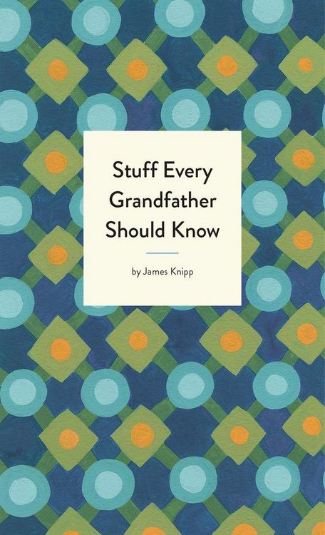 Produktbild: Stuff Every Grandfather Should Know