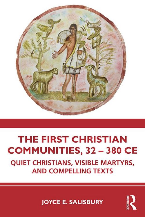 Produktbild: The First Christian Communities, 32 - 380 CE