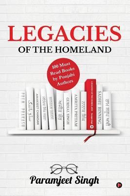 Produktbild: Legacies of the Homeland: 100 Must Read Books by Punjabi Authors