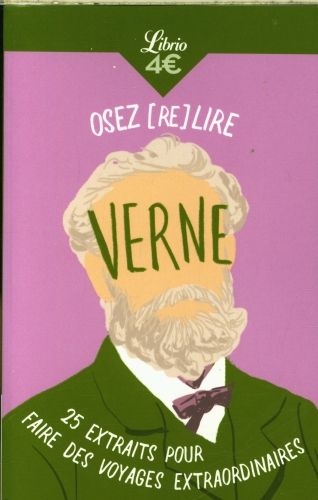 Produktbild: Osez (re)lire Verne : 25 extraits pour faire des voyages extraordinai