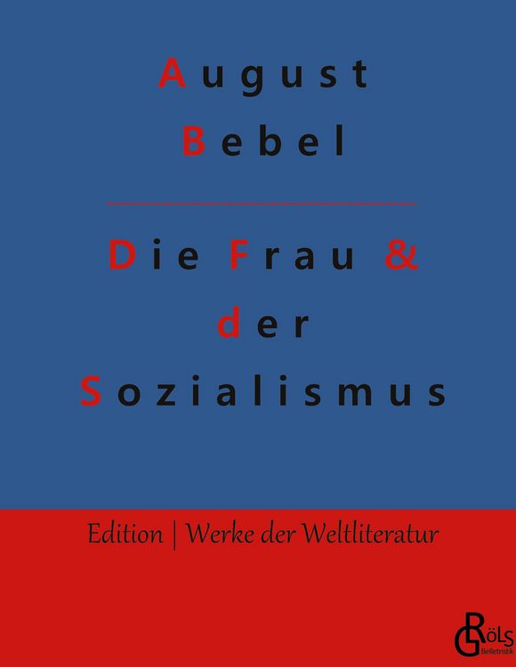 Produktbild: Die Frau & der Sozialismus
