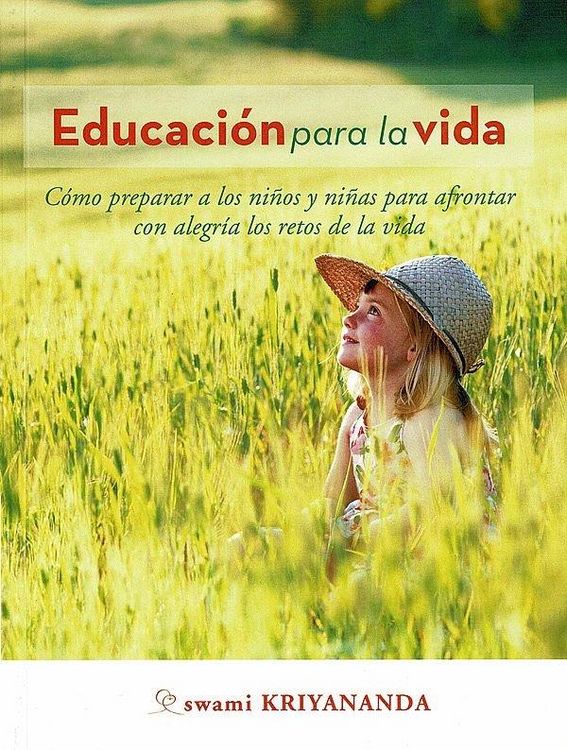 Produktbild: Educaci&oacute;n para la vida: C&oacute;mo preparar a los ni&ntilde;os y ni&ntilde;as para afrontar con alegr&iacute;a los retos de la vida
