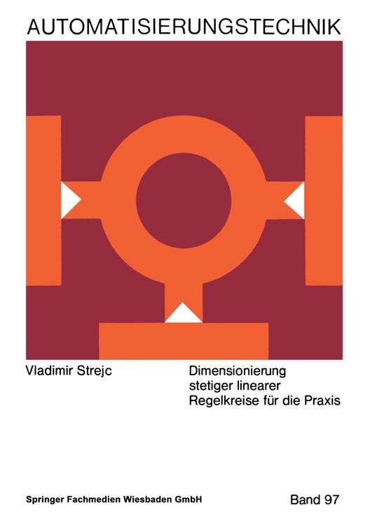 Produktbild: Dimensionierung stetiger linearer Regelkreise f&uuml;r die Praxis